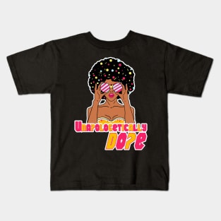 unapologetically dope Kids T-Shirt